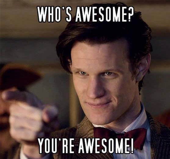 Doctor Who You're Aweseom